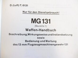 REPRODUKTION, D.(Luft)T.6131, MG131 Waffen-Handbuch, Kopie von 198 Seiten, A4, gebundene Ausgabe, datiert 1941