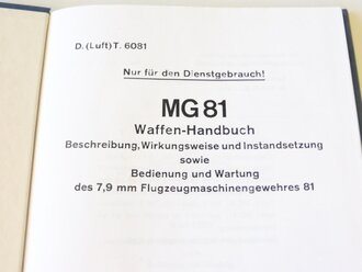 REPRODUKTION, D.(Luft)T.6081, MG81 Waffen-Handbuch, Kopie von 100 Seiten, A4, gebundene Ausgabe, datiert 1941