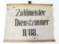 Hinweisschild " Zahlmeister Dienstzimmer II/88" Maße  35 x 40cm