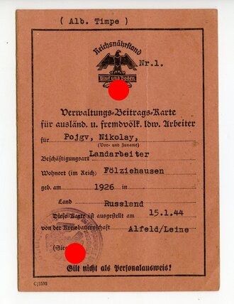 Reichsnährstand Verwaltungs Beitrags Karte für ausländ. u. fremdvölk. ldw. Arbeiter, hier eines Russen , datiert 1944
