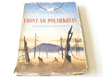 Front am Polarkreis, Das Buch eines Korps in Lappland, datiert 1943, 163 Seiten, Maße 19 x 26,5 cm