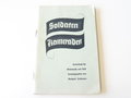 "Soldaten Kameraden" Liederbuch für Wehrmacht und Volk.  13 x 18cm, 118 Seiten