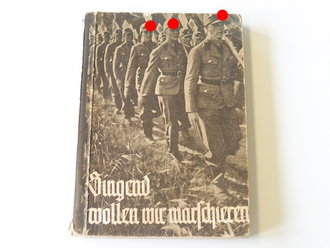 "Singend wollen wir marschieren" Liederbuch des Reichsarbeitsdienstes, 10 x 15cm, 160 Seiten