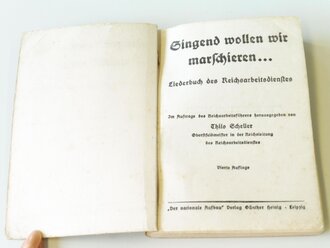 "Singend wollen wir marschieren" Liederbuch des Reichsarbeitsdienstes, 10 x 15cm, 160 Seiten