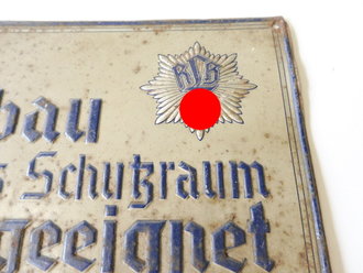 Blechschild " für den Ausbau als Schutzraum...