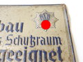 Blechschild " für den Ausbau als Schutzraum geeignet, Reichsluftschutzbund " Originallack,  26 x 19cm