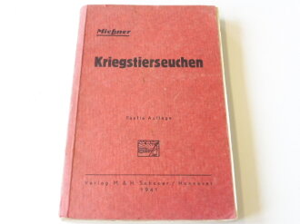 " Kriegstierseuchen und Ihre Bekämpfung" 1941, 352 Seiten, Einband lose