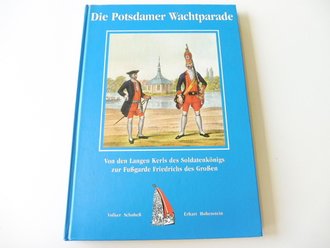 Die Potsdamer Wachtparade, Maße 19,5 x 27,5 cm, 196 Seiten, gebraucht