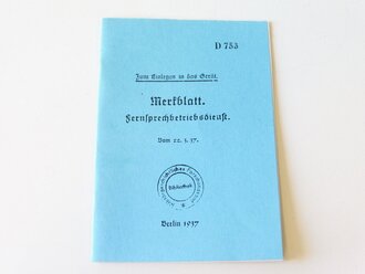 REPRODUKTION, Merkblatt Fernsprechbetriebsdienst, vom 22.3.37, Maße ca. A6, 12 Seiten + Anlage