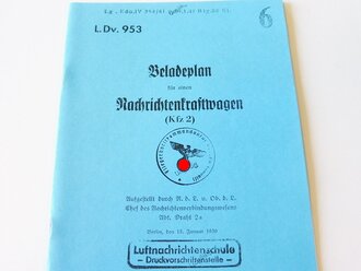 REPRODUKTION, L.Dv.953 Beladeplan für einen Nachrichtenkraftwagen (Kfz 2), Ausgabe 1939, A5, 23 Seite