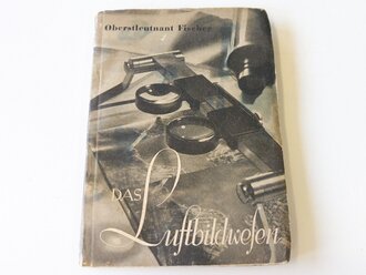 Der Dienst in der Luftwaffe, Band 2 " Das Luftbildwesen"  267 Seiten, mit Schutzumschlag