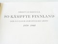 Hunnula: So kämpfte Finnland, Der Finnisch-Sowjetische Krieg 1939-1940, Wiking Verlag , 144 Seiten, Widmung von 1942