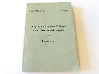 Grenzschutz Dienstvorschrift 2701/A " Der technische Dienst des Notzstandszuges", Baudienst datiert 1953. 262 Seiten