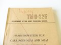 U.S. 1948 dated TM 9-325 105 mm Howitzer M2A1, Carriages and Combat Vehicle Mounts M4 and M4A1. 235 pages