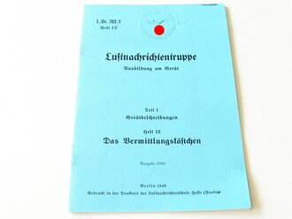 REPRODUKTION, L.Dv.702/1 Luftnachrichtentruppe Gerätbeschreibungen "Das Vermittlungskästchen", Ausgabe 1940, A5, 19 Seiten