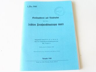 REPRODUKTION, L.Dv.941 Gerätnachweis und Beladeplan für einen leichten Fernsprechbautrupp (mot), Ausgabe 1940, A5, 87 Seiten