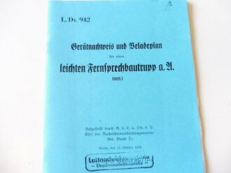 REPRODUKTION, L.Dv.942 Gerätnachweis und Beladeplan für einen leichten Fernsprechbautrupp, Ausgabe 1940, A5, 43 Seiten