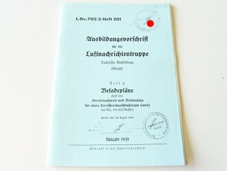 REPRODUKTION, L.Dv.702/2 Gerätnachweis und Beladeplan für Fernschreibanschlusstrupp (mot) auf Kfz 305/3 (LC-Koffer) Ausgabe 1939, A5, 52 Seiten