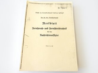 REPRODUKTION , D794/1 Merkblatt Fernsprech- und Fernschreibtechnik für den Nachrichtenoffizier, datiert 1942, A5, 87 Seiten + Anlagen