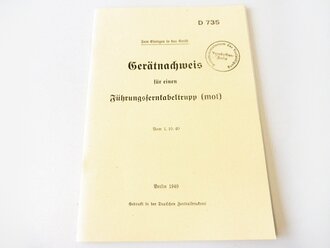 REPRODUKTION, D735 Gerätnachweis für einen Führungsfernkabeltrupp (mot), datiert 1940, A5, 39 Seiten