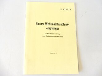 REPRODUKTION, D1029/2 Kleiner Wehrmachtrundfunkempfänger, datiert 1943, A5, 19 Seiten + Anlagen