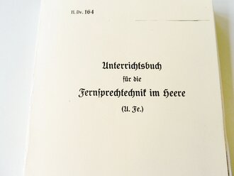 REPRODUKTION, H.Dv. 164 Unterrichtsbuch für die Fernsprechtechnik im Heere, datiert 1930, A5, 192 Seiten