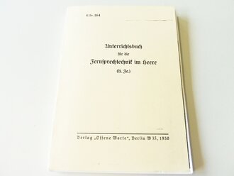 REPRODUKTION, H.Dv. 164 Unterrichtsbuch für die Fernsprechtechnik im Heere, datiert 1930, A5, 192 Seiten