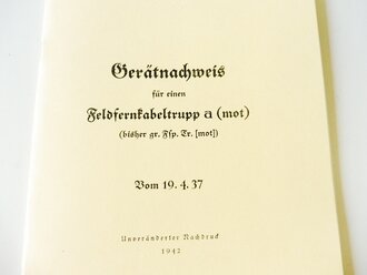 REPRODUKTION, D710 Gerätnachweis für einen Feldfernkabeltrupp a (mot), datiert 1937/42, A5, 47 Seiten