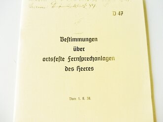 REPRODUKTION, D47 Bestimmungen über ortsfeste Fernsprechanlagen des Heeres, datiert 1938, A5, 32 Seiten