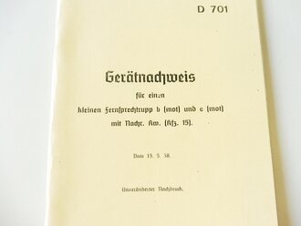 REPRODUKTION, D701 Gerätnachweis für einen kleinen Fernsprechtrupp b (mot) und c (mot) mit Nachr. kw. (Kfz 15), datiert 1938/39, A5, 45 Seiten