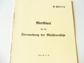 REPRODUKTION, D9017/5 Merkblatt für die Überwachung der Maschinensätze, datiert 1942, A5, 7 Seiten 