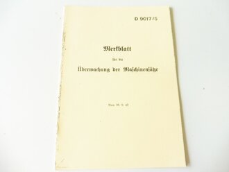 REPRODUKTION, D9017/5 Merkblatt für die Überwachung der Maschinensätze, datiert 1942, A5, 7 Seiten 