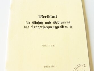 REPRODUKTION, D789/5 Merkblatt für Einsatz und Bedienung des Trägerfrequenzgerätes b, datiert 1940, A5, 28 Seiten 