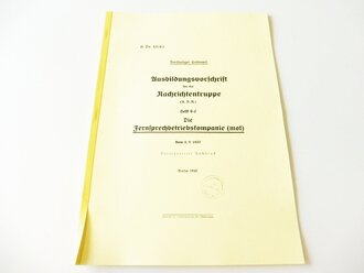 REPRODUKTION, H.Dv.421/6d Ausbildungsvorschrift für die Nachrichtentruppe, Die Fernsprechbetriebskompanie (mot), datiert 1940, A4, 24 Seiten