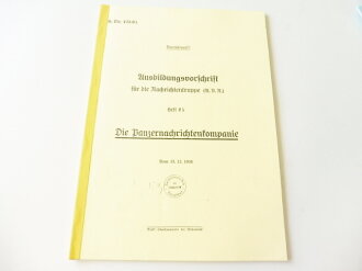 REPRODUKTION, H.Dv.421/6k Ausbildungsvorschrift für die Nachrichtentruppe, Die Panzersprechbetriebskompanie, datiert 1938, A4, 40 Seiten