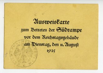 Ausweiskarte zum Betreten der Südrampe vor dem Reichstagsgebäude am 2.8.1925
