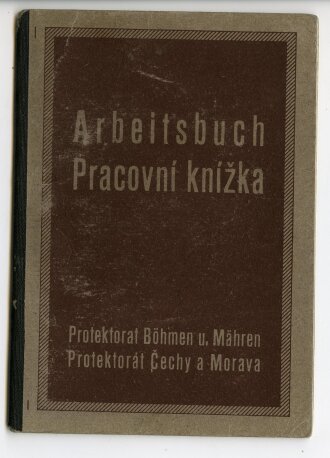 Arbeitsbuch Protektorat Böhmen u. Mähren, datiert 1941