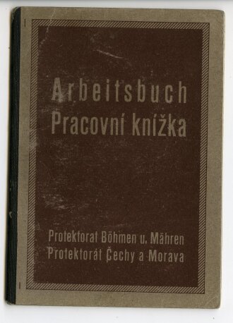 Arbeitsbuch Protektorat Böhmen u. Mähren,...