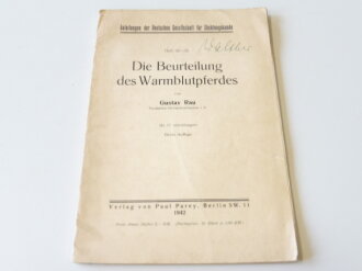 Die Beurteilung des Warmblutpferdes, Anleitungen der...