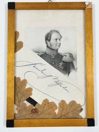 Friedrich Wilhelm IV. König von Preußen. Eigenhändige Unterschrift sowie Radierung desselben in Biedermeier Rahmen original montiert. Rahmenmaß 17 x 25cm