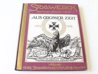 Stollwerk Sammelalbum "Aus großer Zeit" Guter Zustand mit 144 Bildern von Richard Knötel