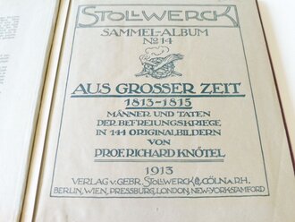 Stollwerk Sammelalbum "Aus großer Zeit" Guter Zustand mit 144 Bildern von Richard Knötel