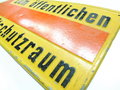 Blechschild " Zum öffentlichen Luftschutzraum " Originallack, 32 x 80cm