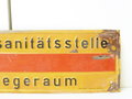 Blechschild " Werksanitätsstelle Liegeraum " Originallack, 15 x 42cm