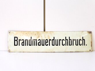 Emailschild " Brandmauerdurchbruch" 10,5 x...