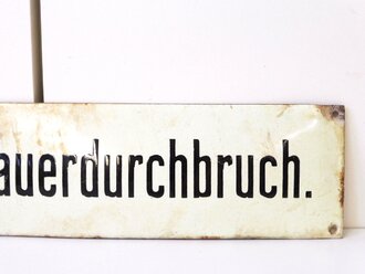 Emailschild " Brandmauerdurchbruch" 10,5 x 42cm, leuchtet im Dunkeln