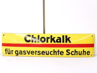 Emailschild " Chlorkalk für gasverseuchte...