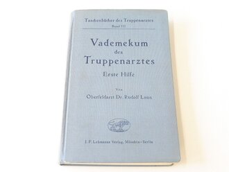 "Vademecum des Truppenarztes" Erste Hilfe, 276 Seiten, um 1940