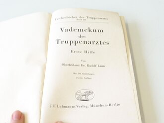 "Vademecum des Truppenarztes" Erste Hilfe, 276 Seiten, um 1940