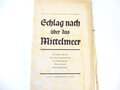 2 Tornisterschriften des Oberkommandes der Wehrmacht" Mittelmeer"